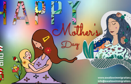 Happy Mother’s Day from Swallow Immigration Consultancy Inc.